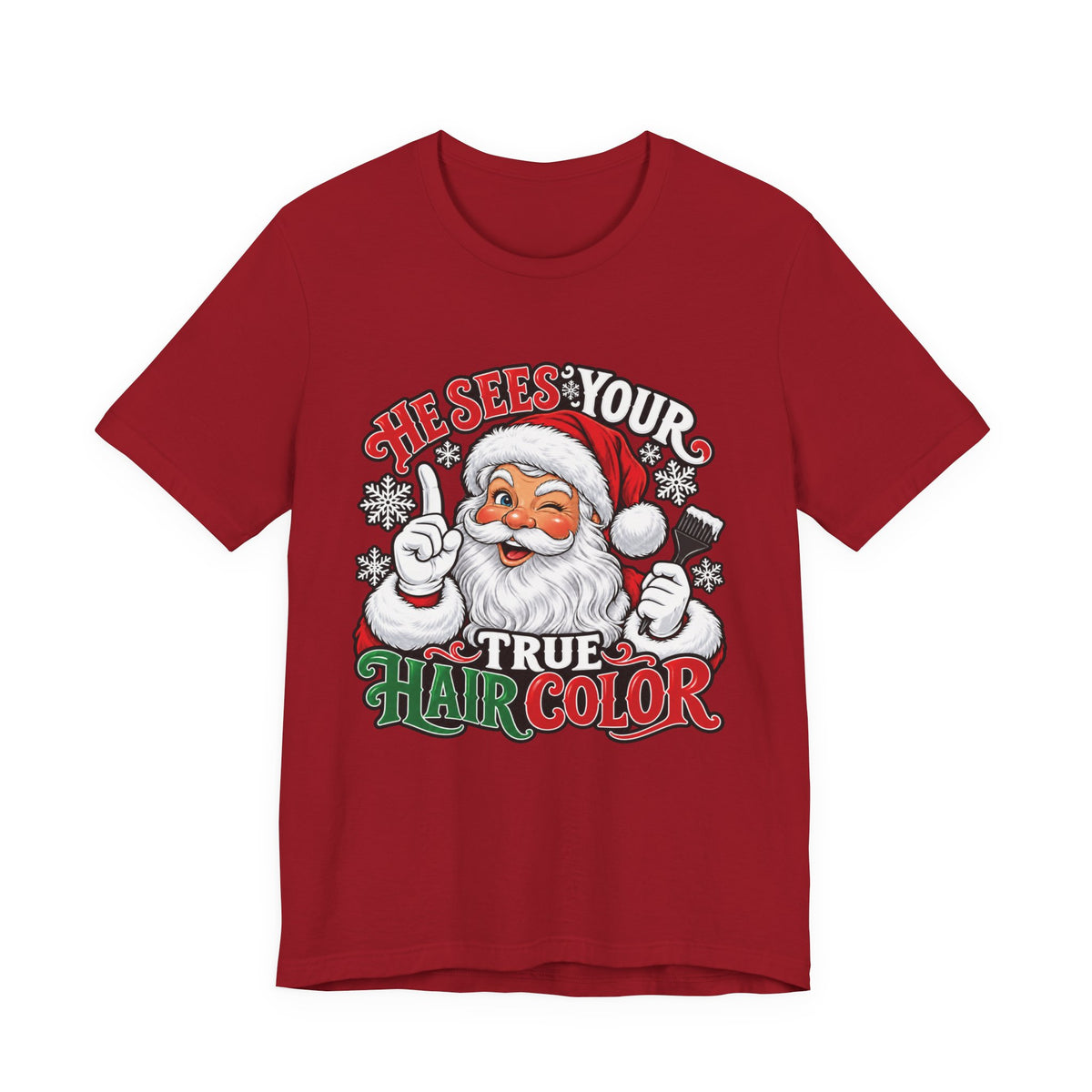 "He Sees Your True Hair Color" Christmas Santa Hairstylist T-Shirt