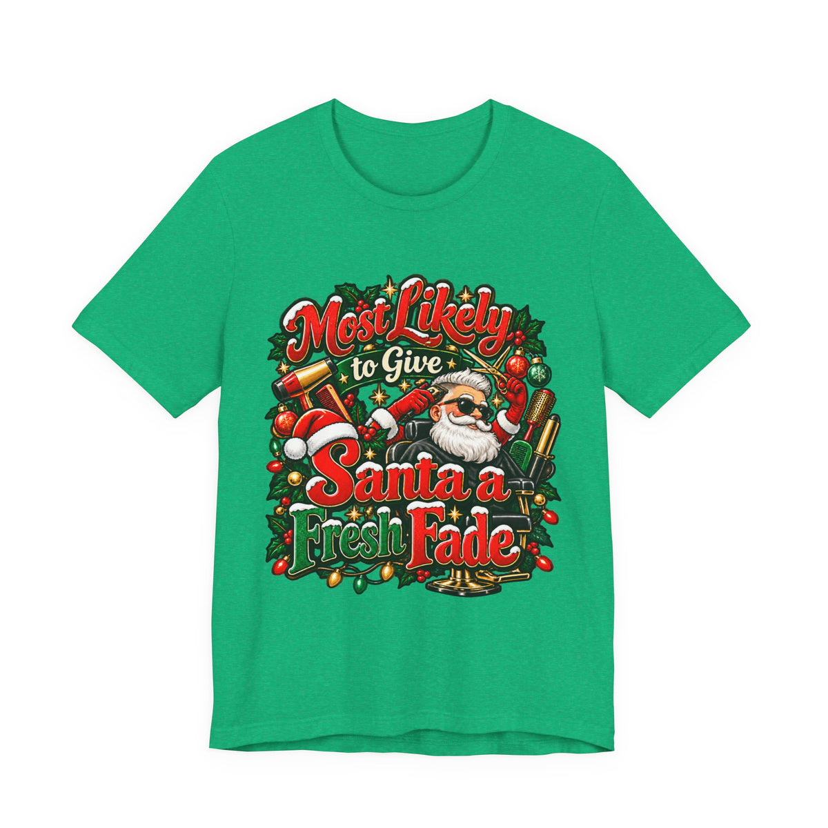 Hairstylist Christmas T-Shirt — "Most Likely to Give Santa a Fresh Fade"