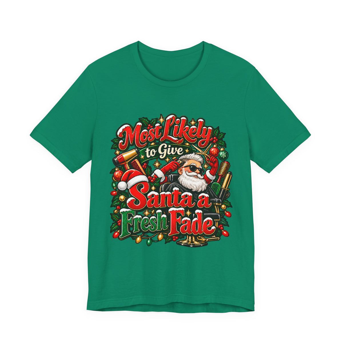 Hairstylist Christmas T-Shirt — "Most Likely to Give Santa a Fresh Fade"