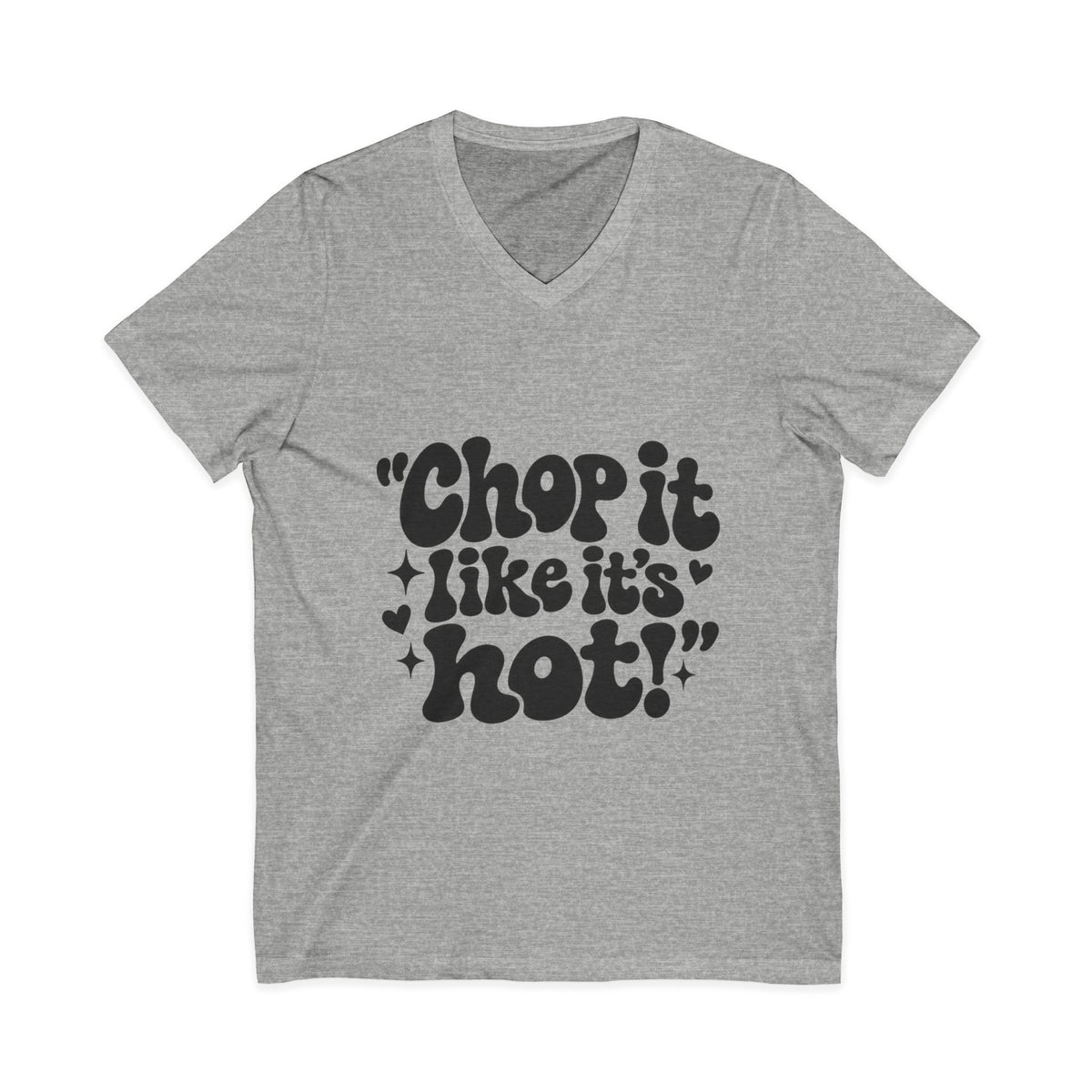 "Chop It Like It's Hot" Hairstylist V-Neck Tee