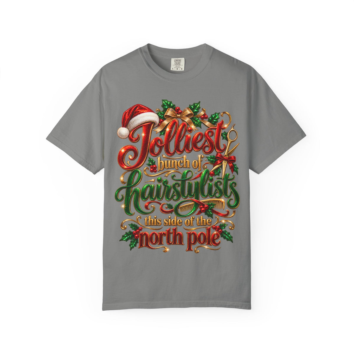 "Jolliest Bunch of Hairstylists This Side of the North Pole" Stylist T-Shirt