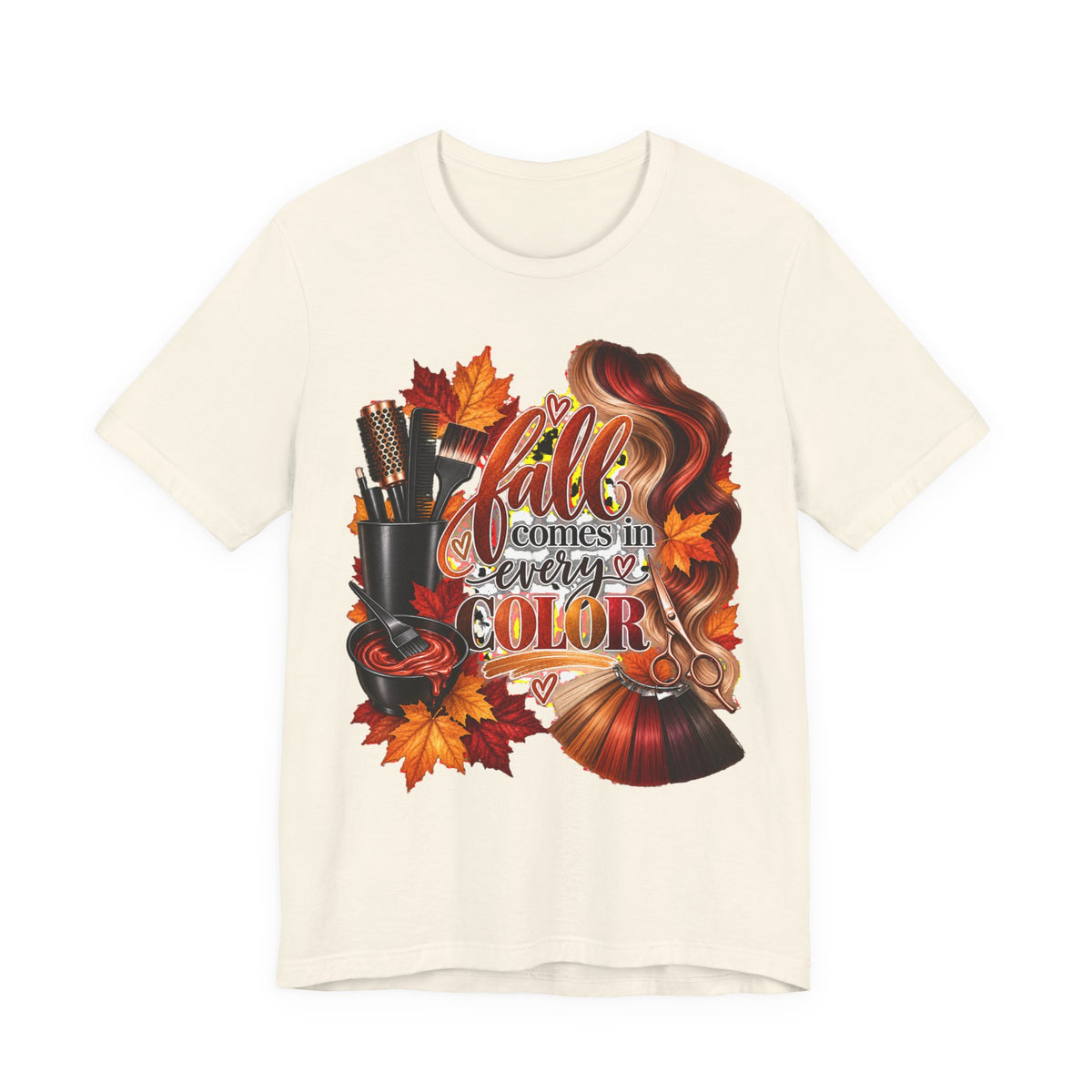 "Fall Comes in Every Color" Hairstylist T-Shirt