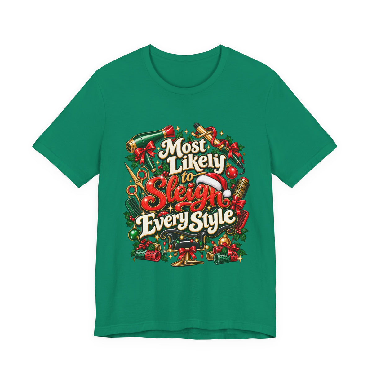 "Most Likely to Sleigh Every Style" Hairstylist Christmas T-Shirt