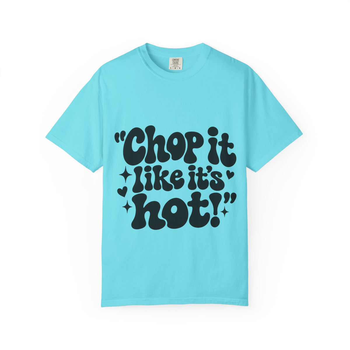"Chop It Like It's Hot" Typography Hairstylist T-Shirt