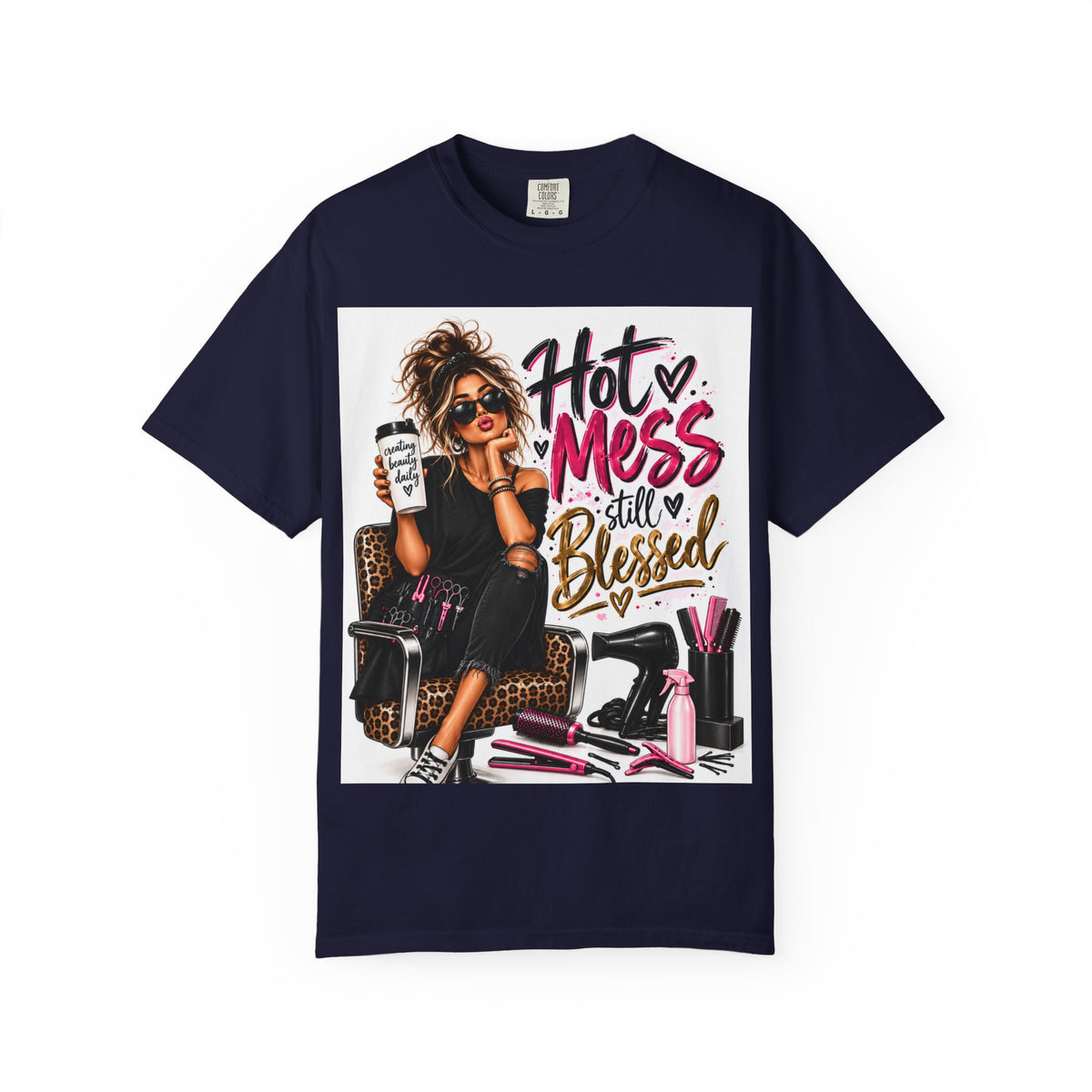 "Hot Mess Still Blessed" Hairstylist T-Shirt