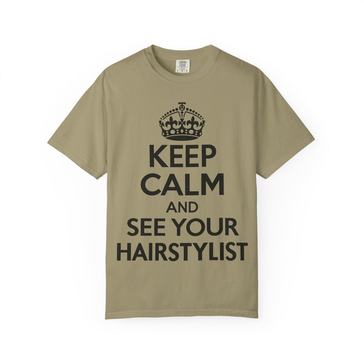 "Keep Calm and See Your Hairstylist" T-Shirt