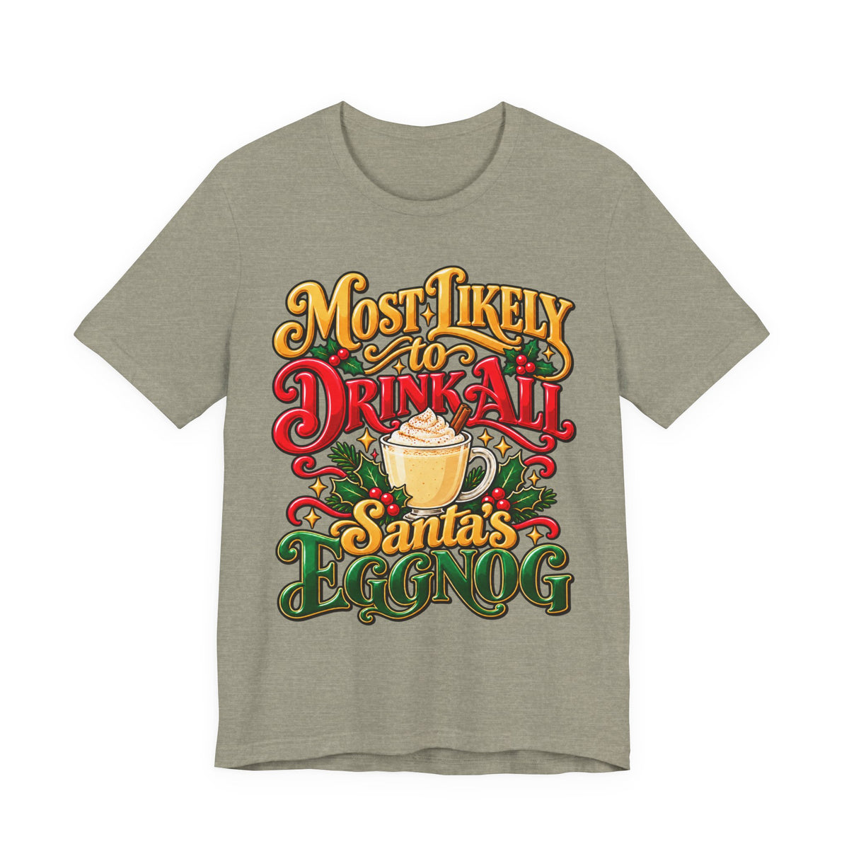 "Most Likely to Drink All Santa's Eggnog" Hairstylist T-Shirt