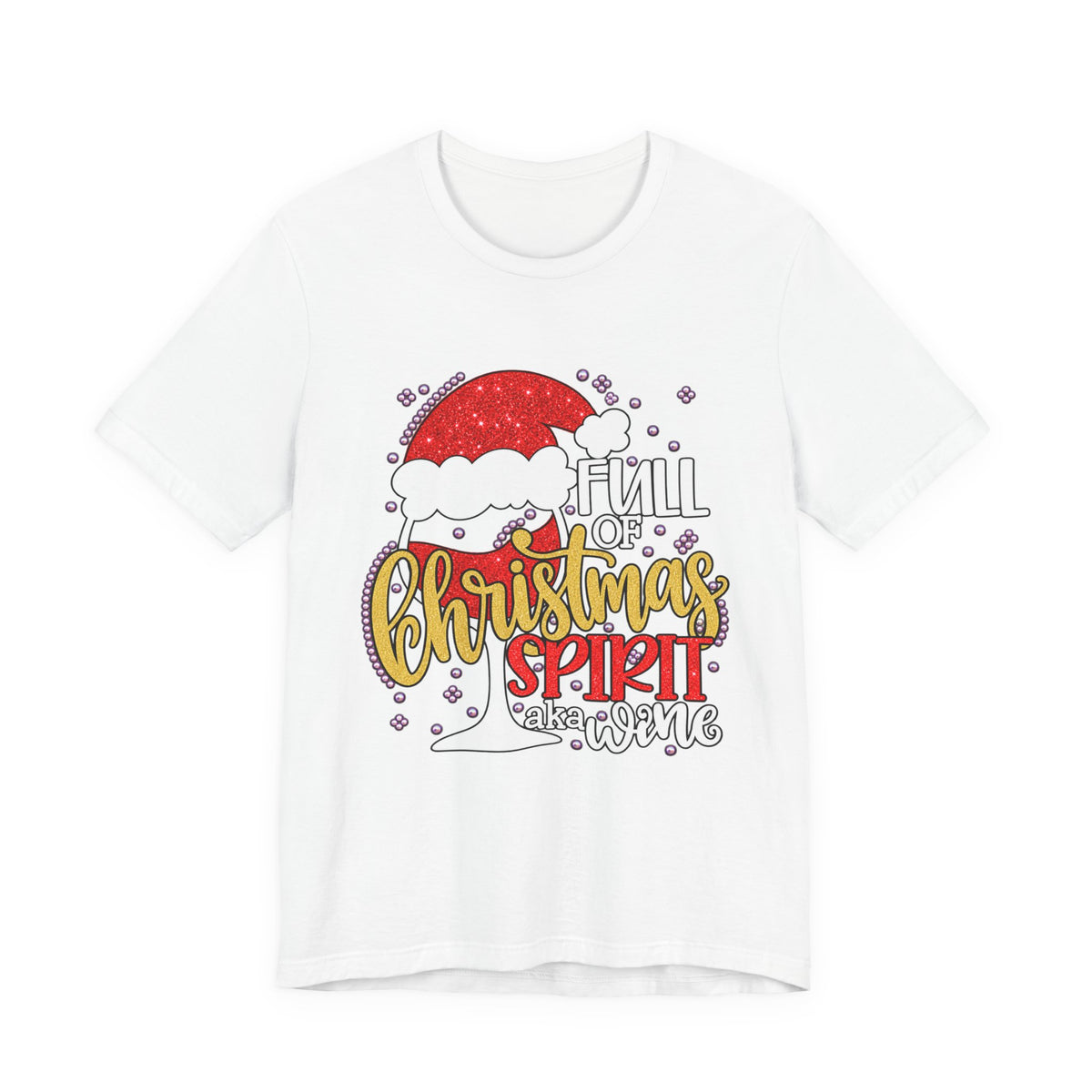 'Full of Christmas Spirit (aka Wine)' Hairstylist Christmas T-Shirt