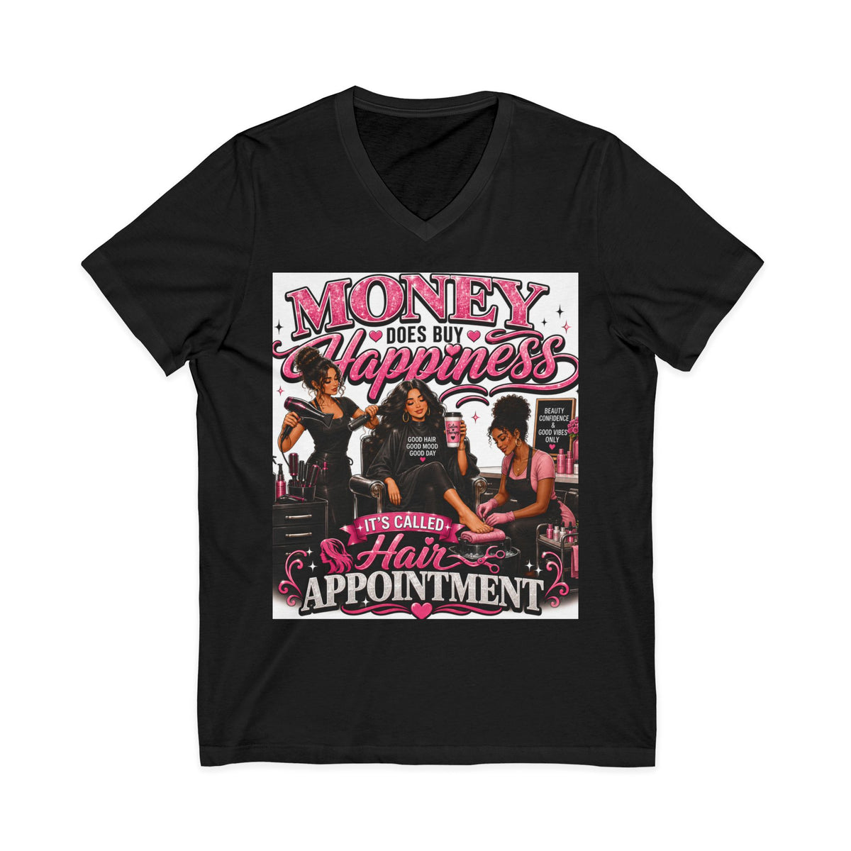 "Money Does Buy Happiness" Salon Shirt