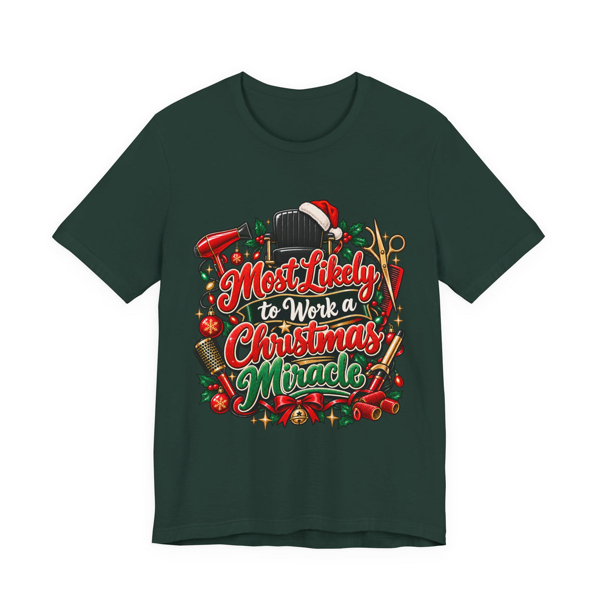 "Most Likely to Work a Christmas Miracle" Hairstylist Christmas T-Shirt