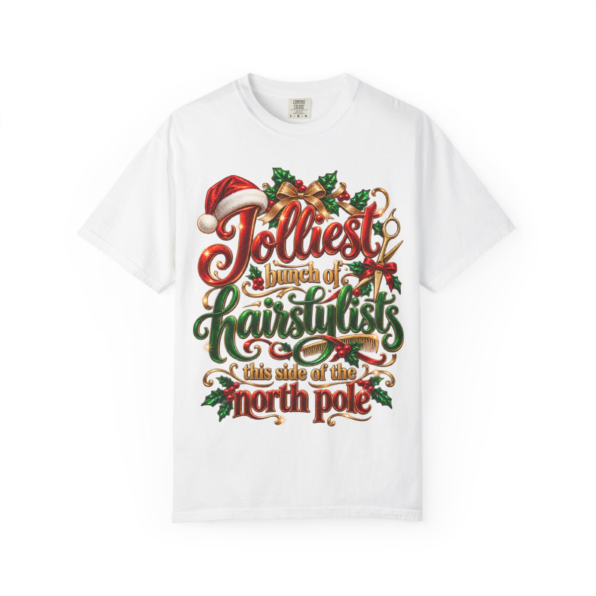 "Jolliest Bunch of Hairstylists This Side of the North Pole" Stylist T-Shirt