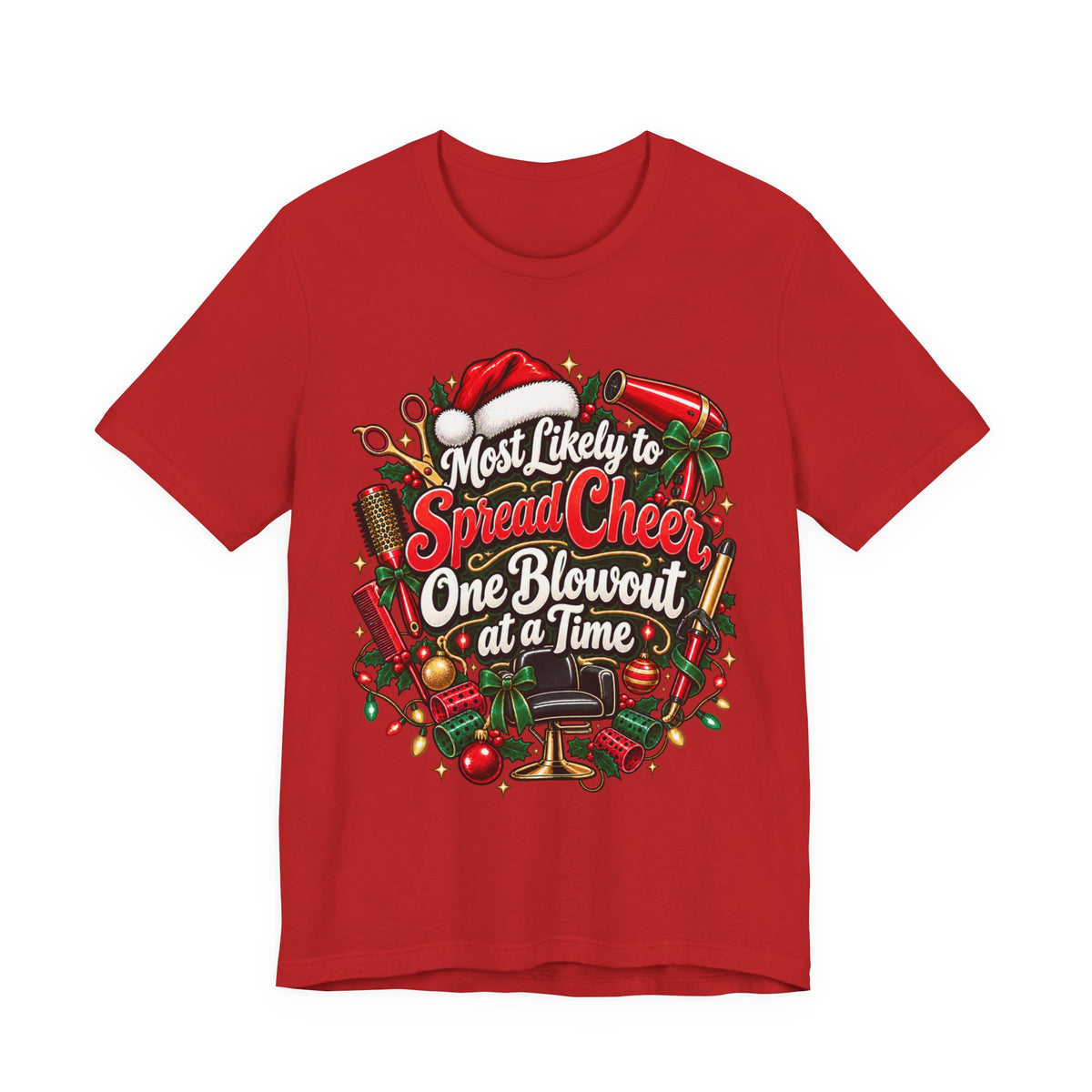 Hairstylist Christmas T-Shirt "Most Likely to Spread Cheer One Blowout at a Time" T-Shirt