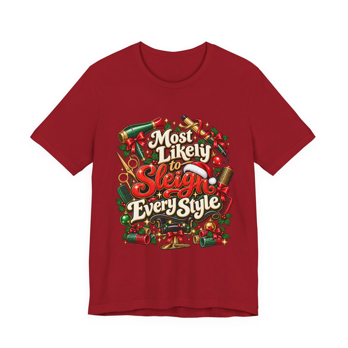"Most Likely to Sleigh Every Style" Hairstylist Christmas T-Shirt