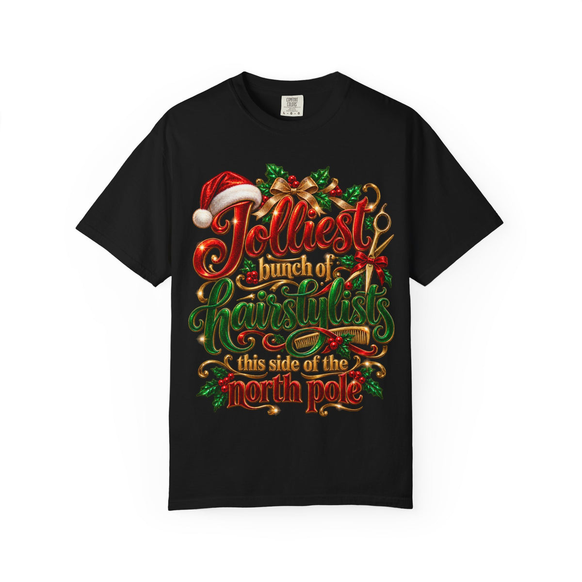 "Jolliest Bunch of Hairstylists This Side of the North Pole" Stylist T-Shirt