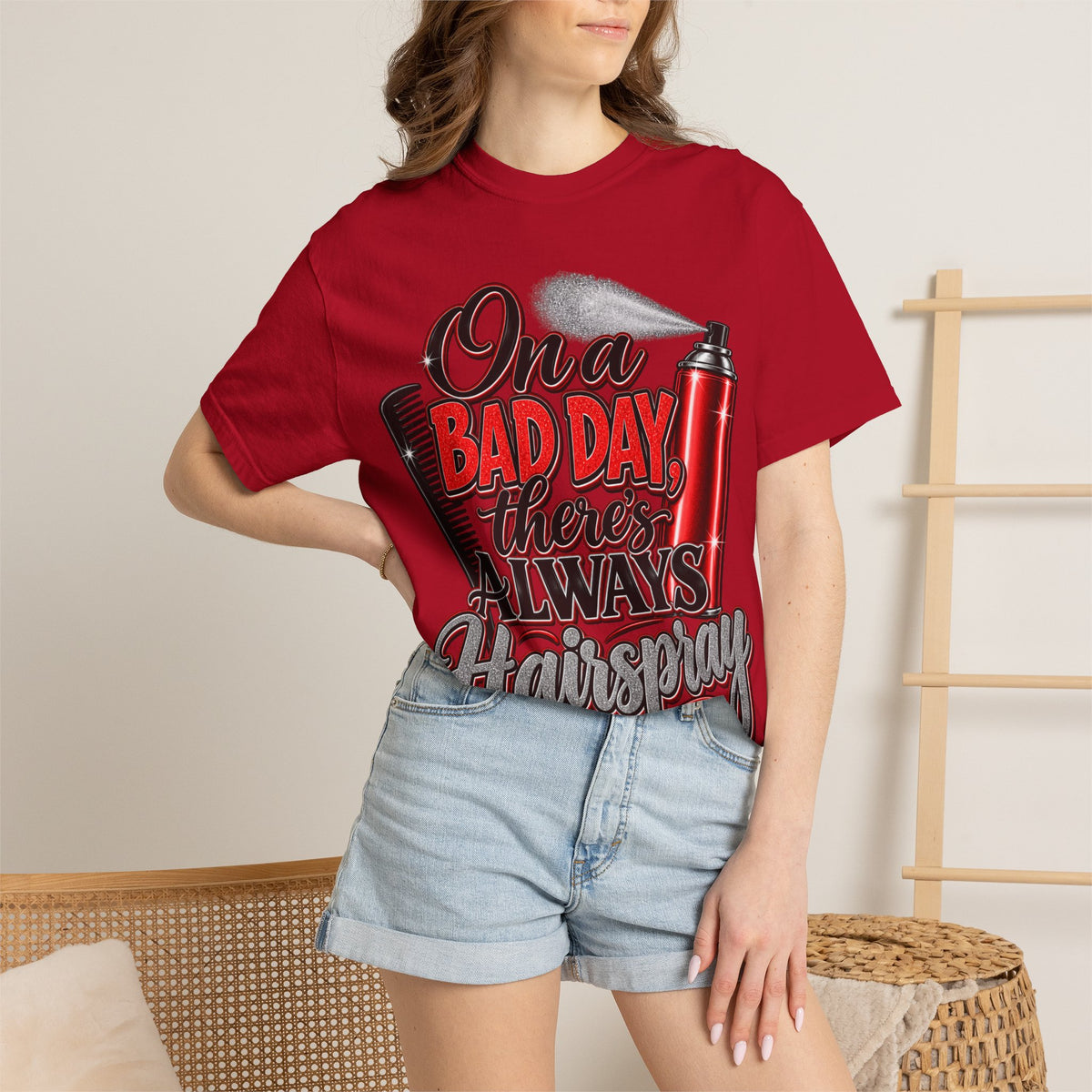 "On a Bad Day There's Always Hairspray" Hairstylist T-Shirt