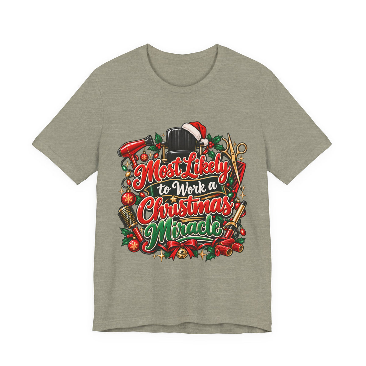 "Most Likely to Work a Christmas Miracle" Hairstylist Christmas T-Shirt