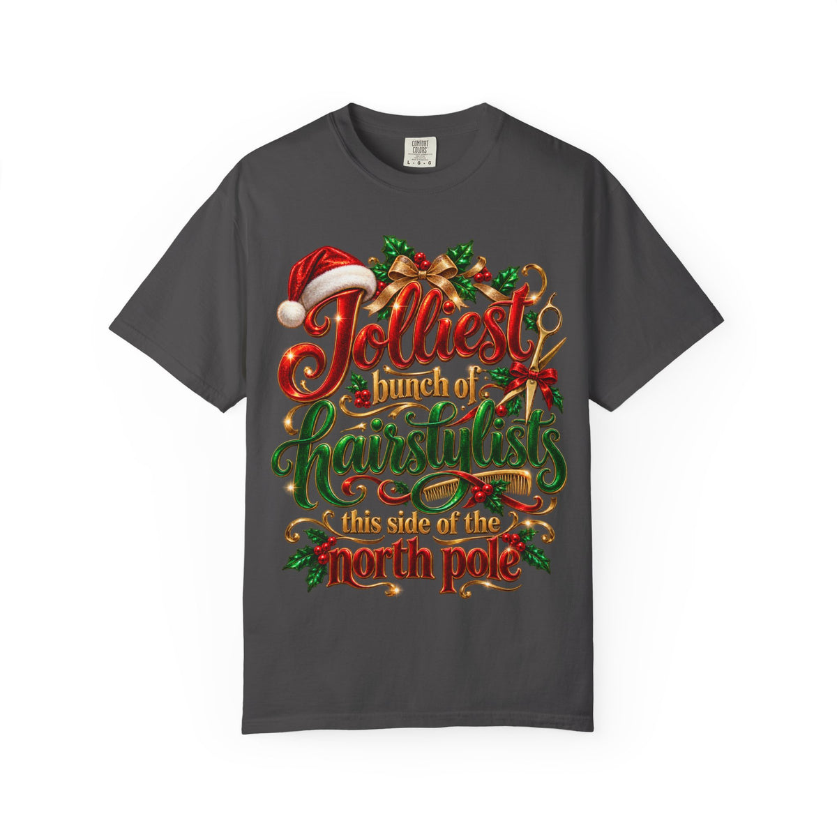 "Jolliest Bunch of Hairstylists This Side of the North Pole" Stylist T-Shirt