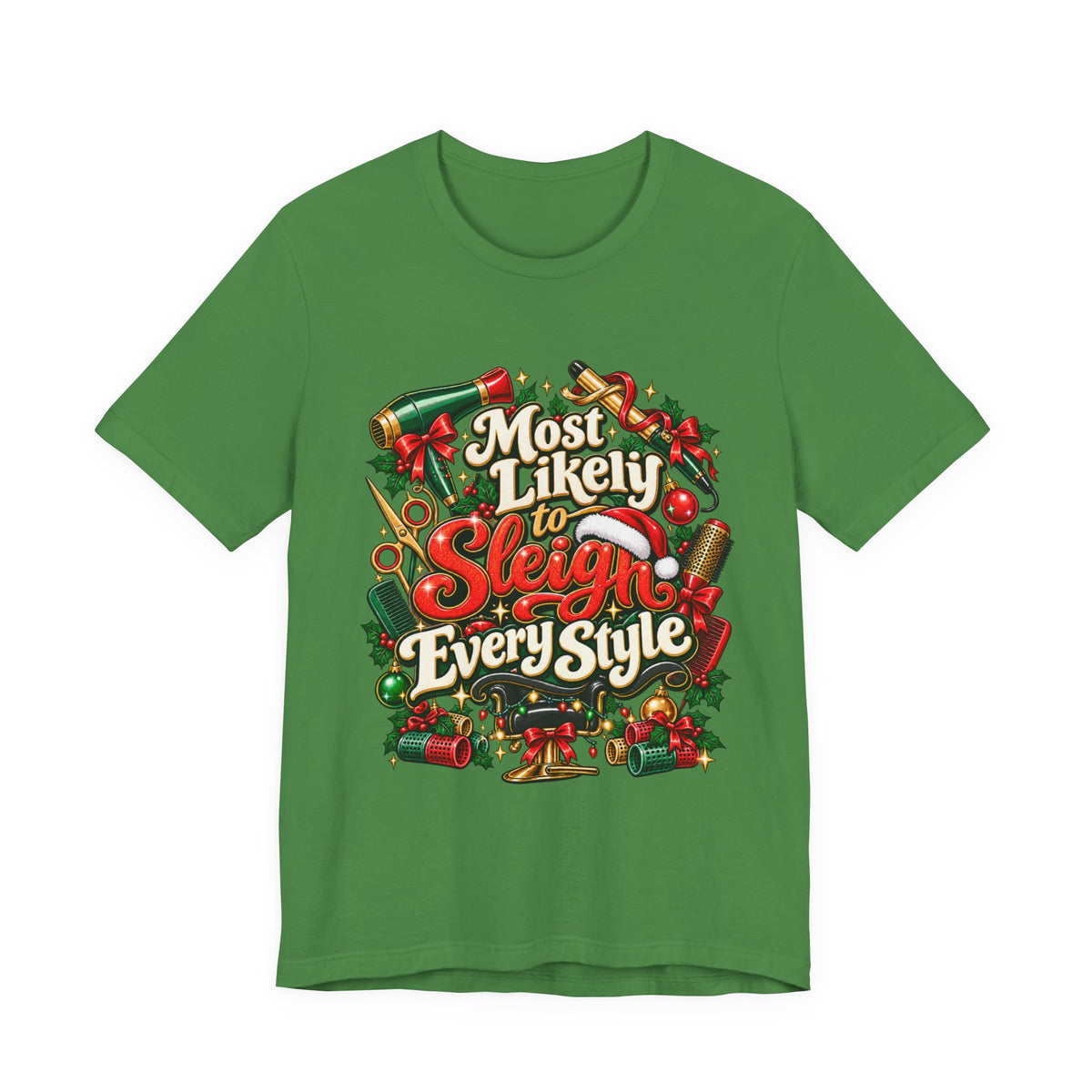 "Most Likely to Sleigh Every Style" Hairstylist Christmas T-Shirt