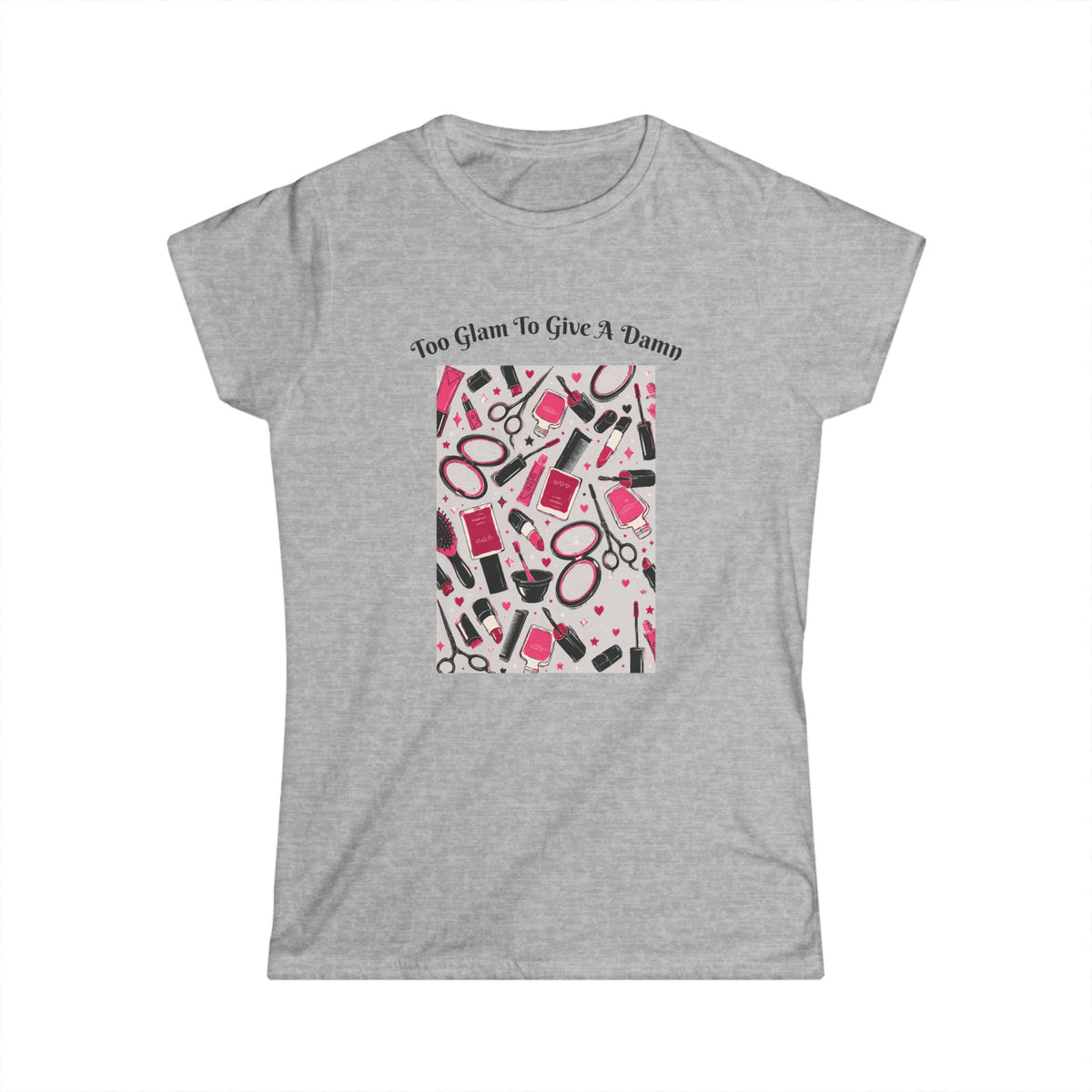 "Too Glam to Give a Damn" Hairstylist T-Shirt