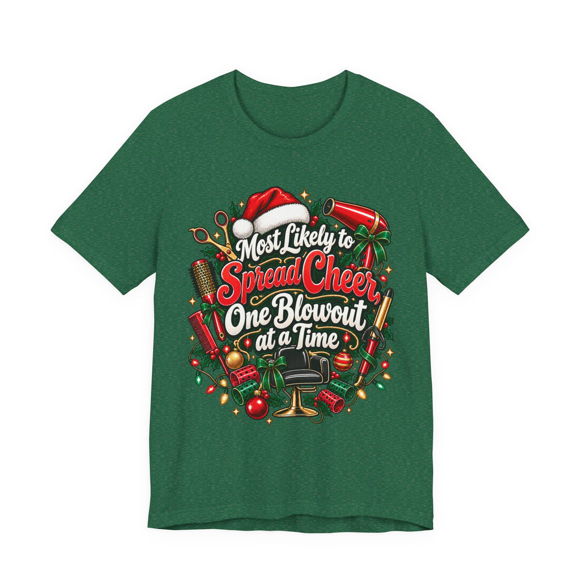 Hairstylist Christmas T-Shirt "Most Likely to Spread Cheer One Blowout at a Time" T-Shirt