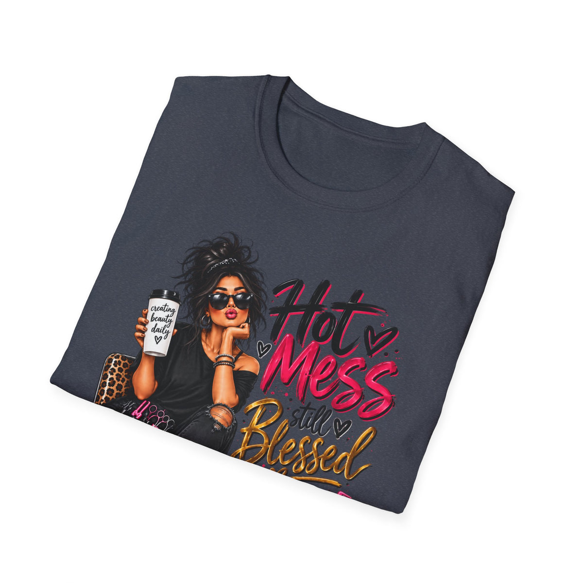 T-Shirt — Hot Mess, Still Blessed Graphic Tee