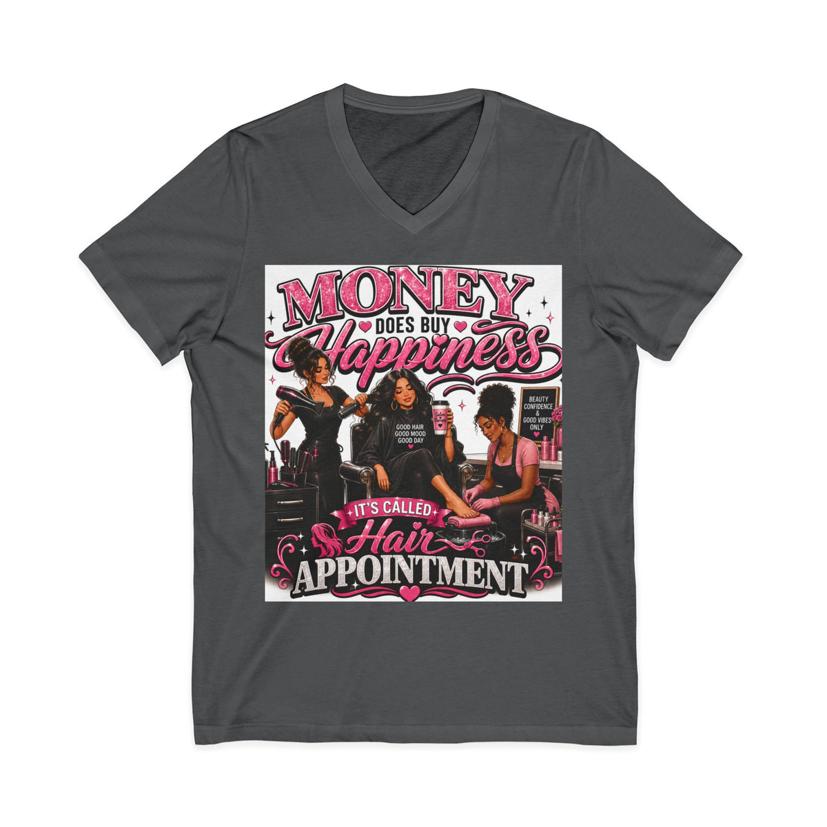"Money Does Buy Happiness" Salon Shirt