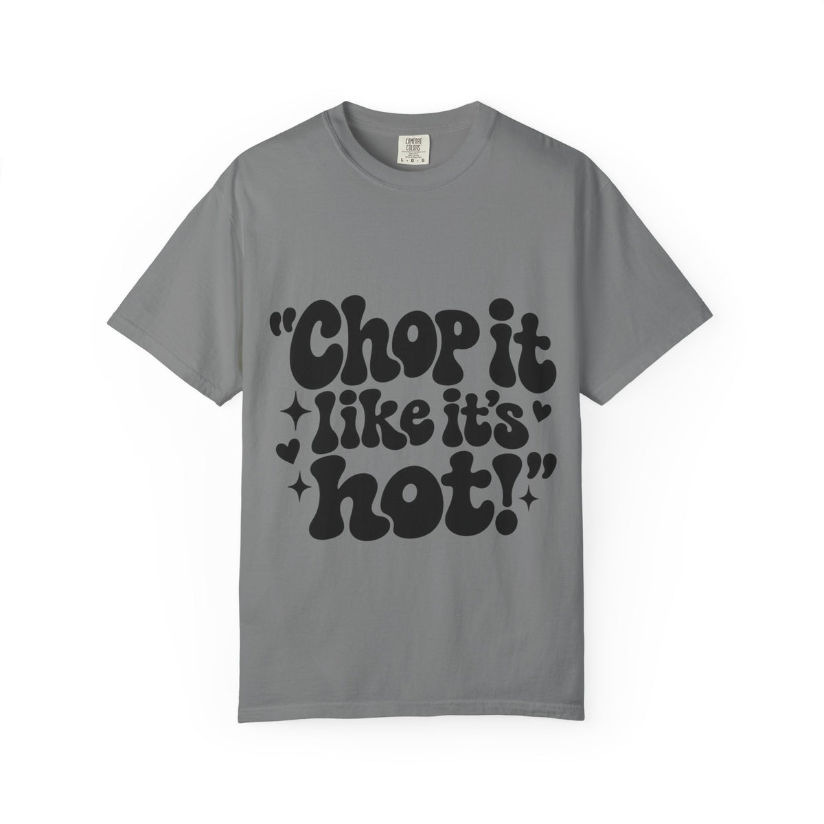 "Chop It Like It's Hot" Typography Hairstylist T-Shirt