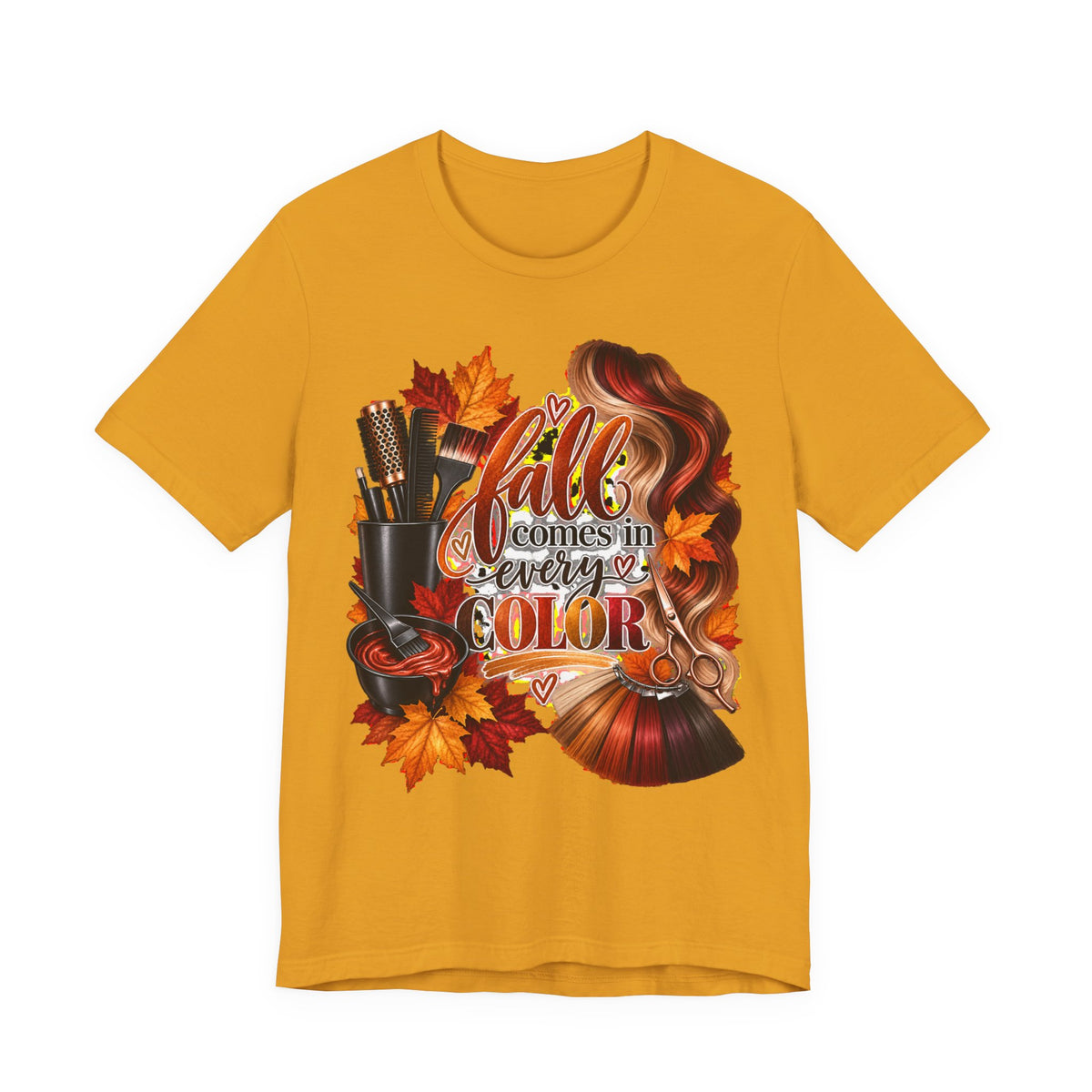 "Fall Comes in Every Color" Hairstylist T-Shirt