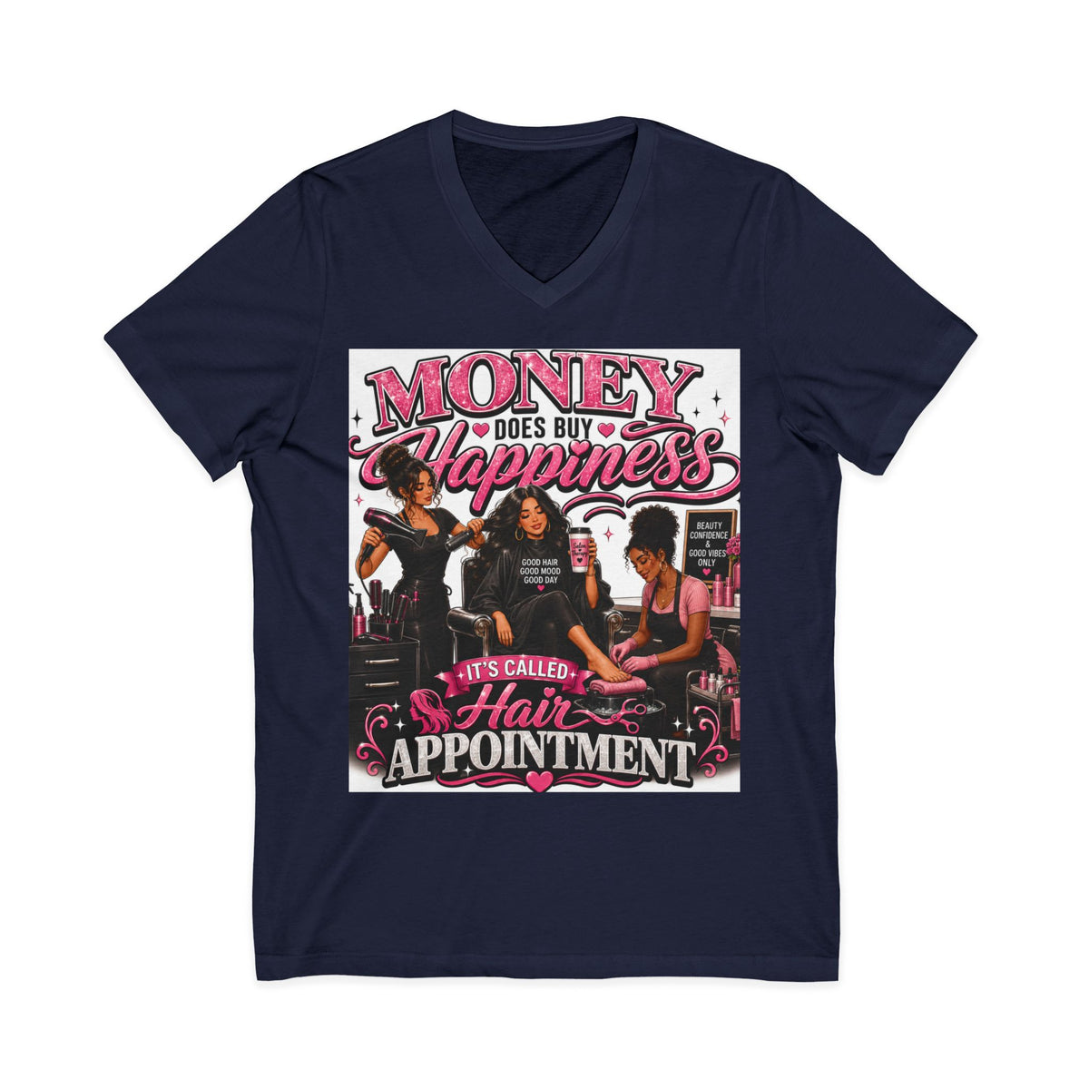 "Money Does Buy Happiness" Salon Shirt