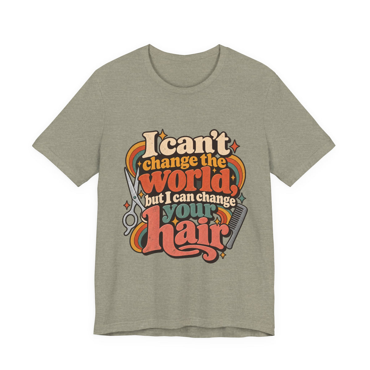 "I Can't Change the World But I Can Change Your Hair" Retro Stylist Shirt