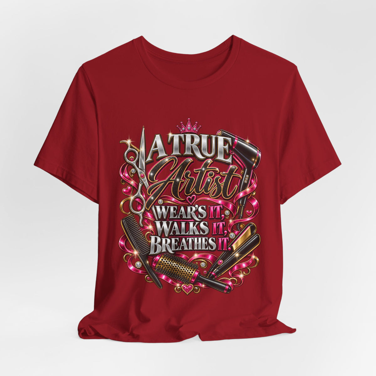 “A True Artist Wears It, Walks It, Breathes It” Hairstylist Graphic Tee