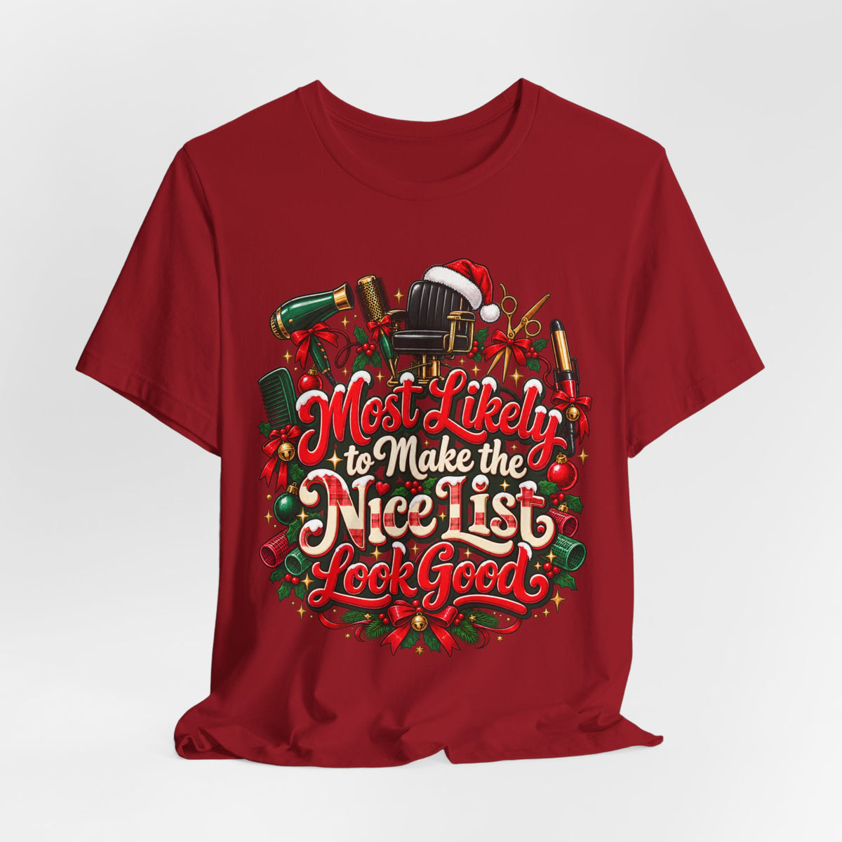 “Most Likely to Make the Nice List Look Good” Christmas Hair Stylist Tee