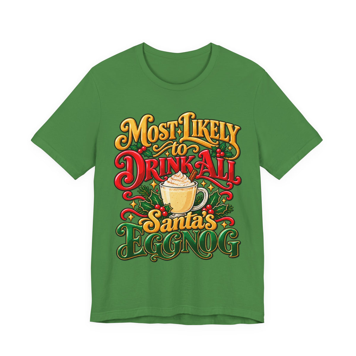 "Most Likely to Drink All Santa's Eggnog" Hairstylist T-Shirt