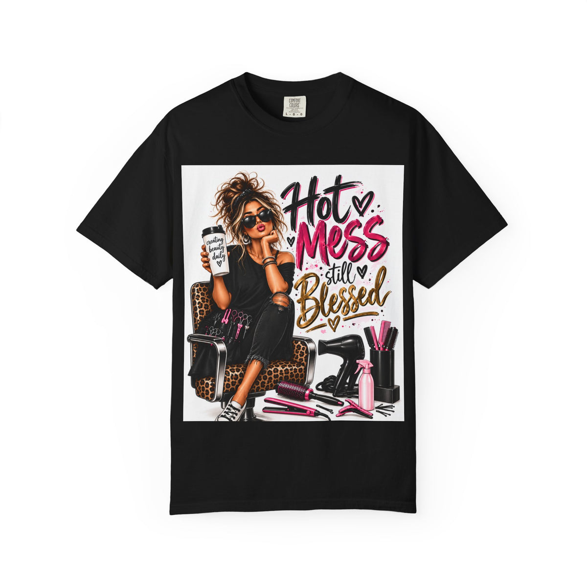 "Hot Mess Still Blessed" Hairstylist T-Shirt