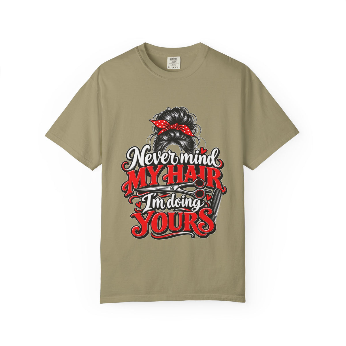 Vintage 'Never Mind My Hair I'm Doing Yours' Hairstylist T-Shirt