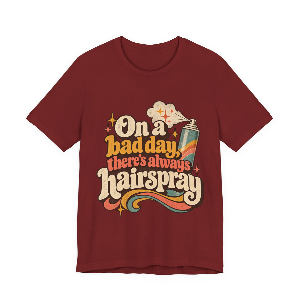 "On A Bad Day, There's Always Hairspray" Retro Graphic T-Shirt