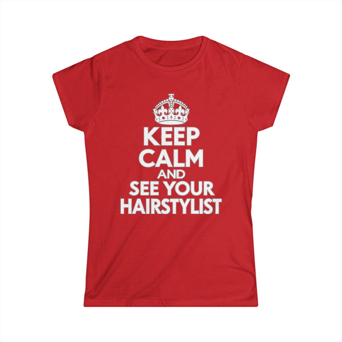 "Keep Calm and See Your Hairstylist" T-Shirt