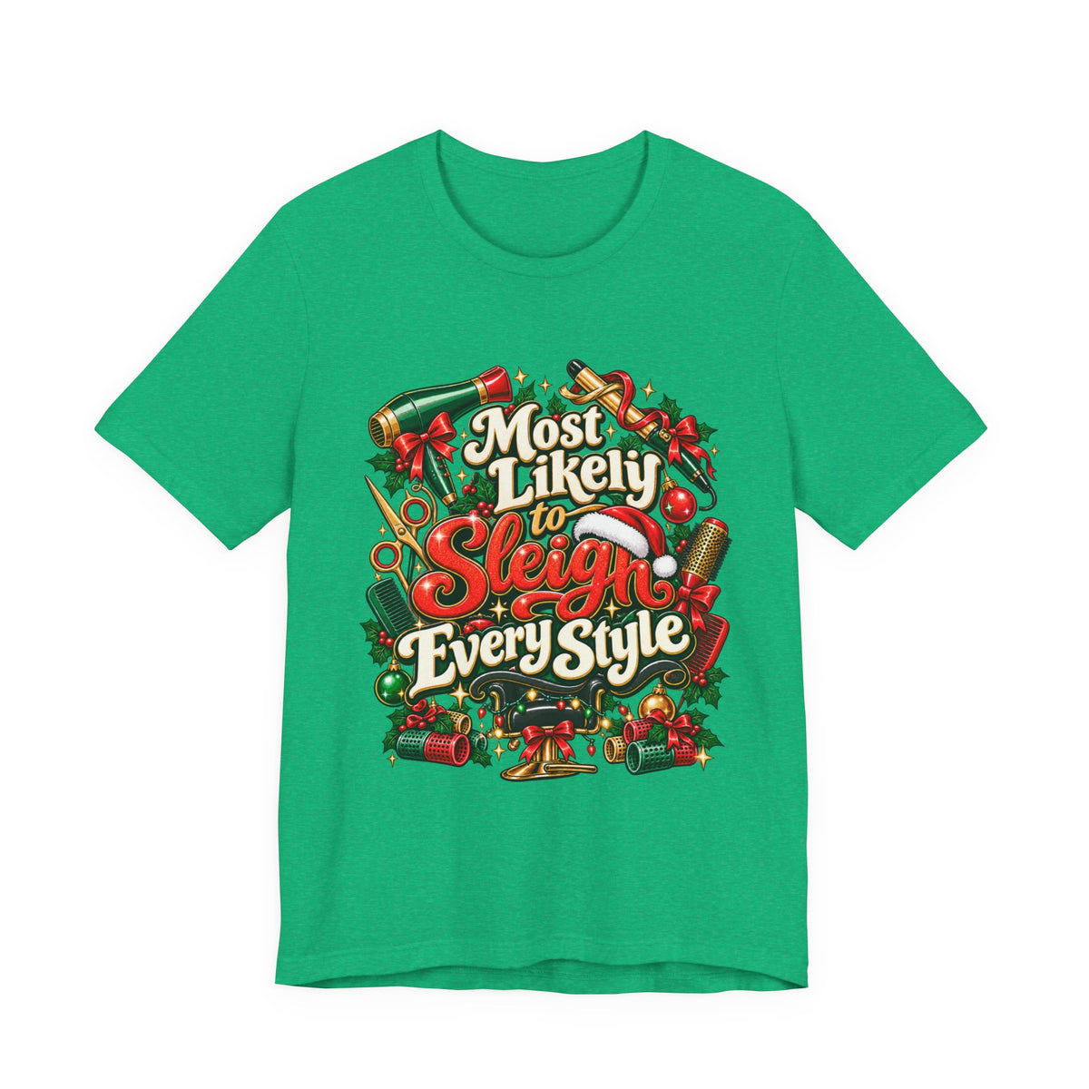 "Most Likely to Sleigh Every Style" Hairstylist Christmas T-Shirt