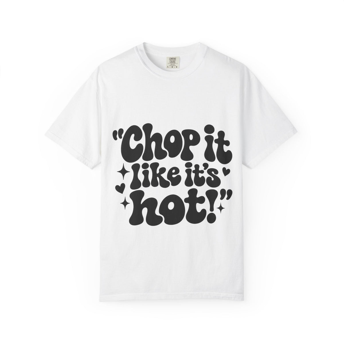 "Chop It Like It's Hot" Typography Hairstylist T-Shirt