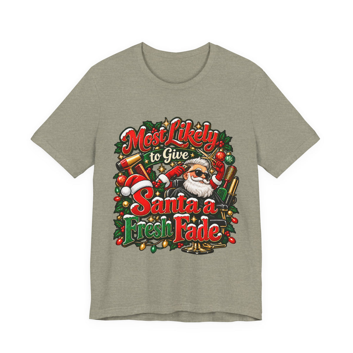 Hairstylist Christmas T-Shirt — "Most Likely to Give Santa a Fresh Fade"