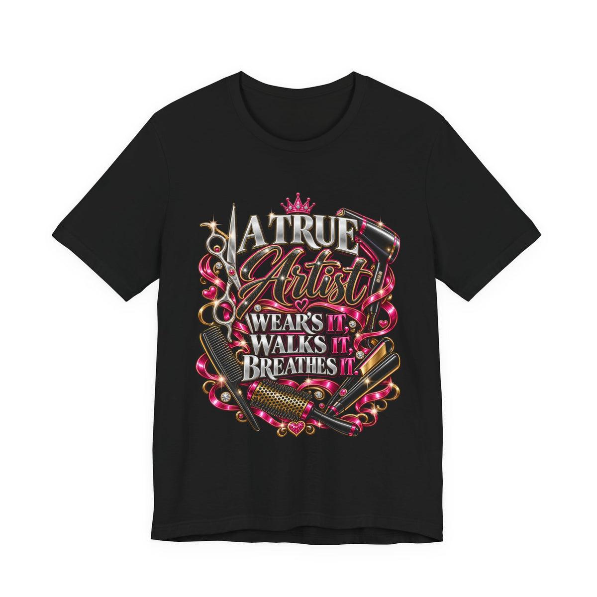 “A True Artist Wears It, Walks It, Breathes It” Hairstylist Graphic Tee