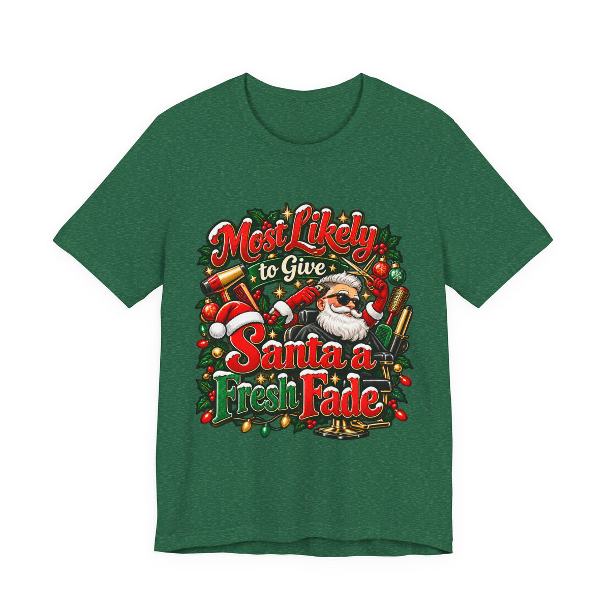 Hairstylist Christmas T-Shirt — "Most Likely to Give Santa a Fresh Fade"