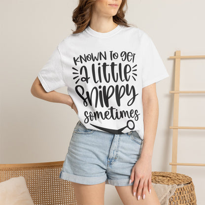 "Known to Get a Little Snippy Sometimes" Hairstylist T-shirt