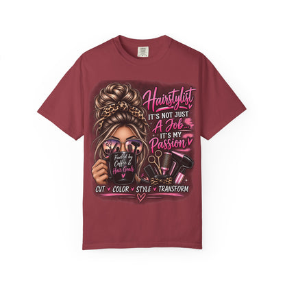 Hairstylist Passion T-Shirt — "It's Not Just a Job, It's My Passion" Graphic Tee