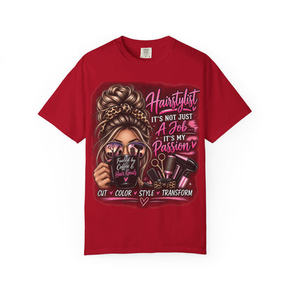 Hairstylist Passion T-Shirt — "It's Not Just a Job, It's My Passion" Graphic Tee