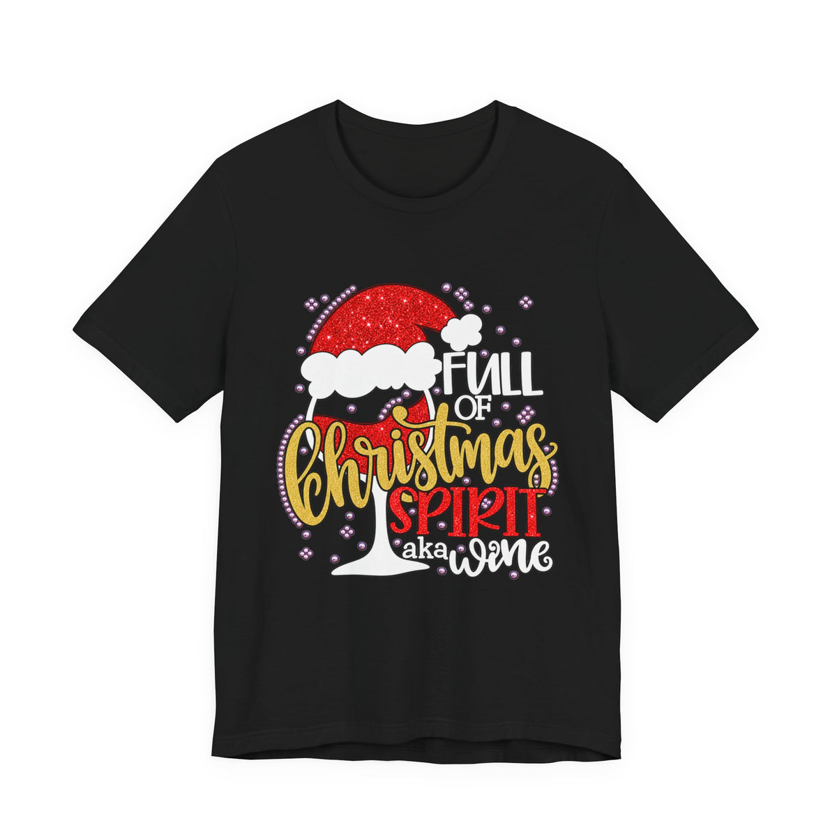 'Full of Christmas Spirit (aka Wine)' Hairstylist Christmas T-Shirt