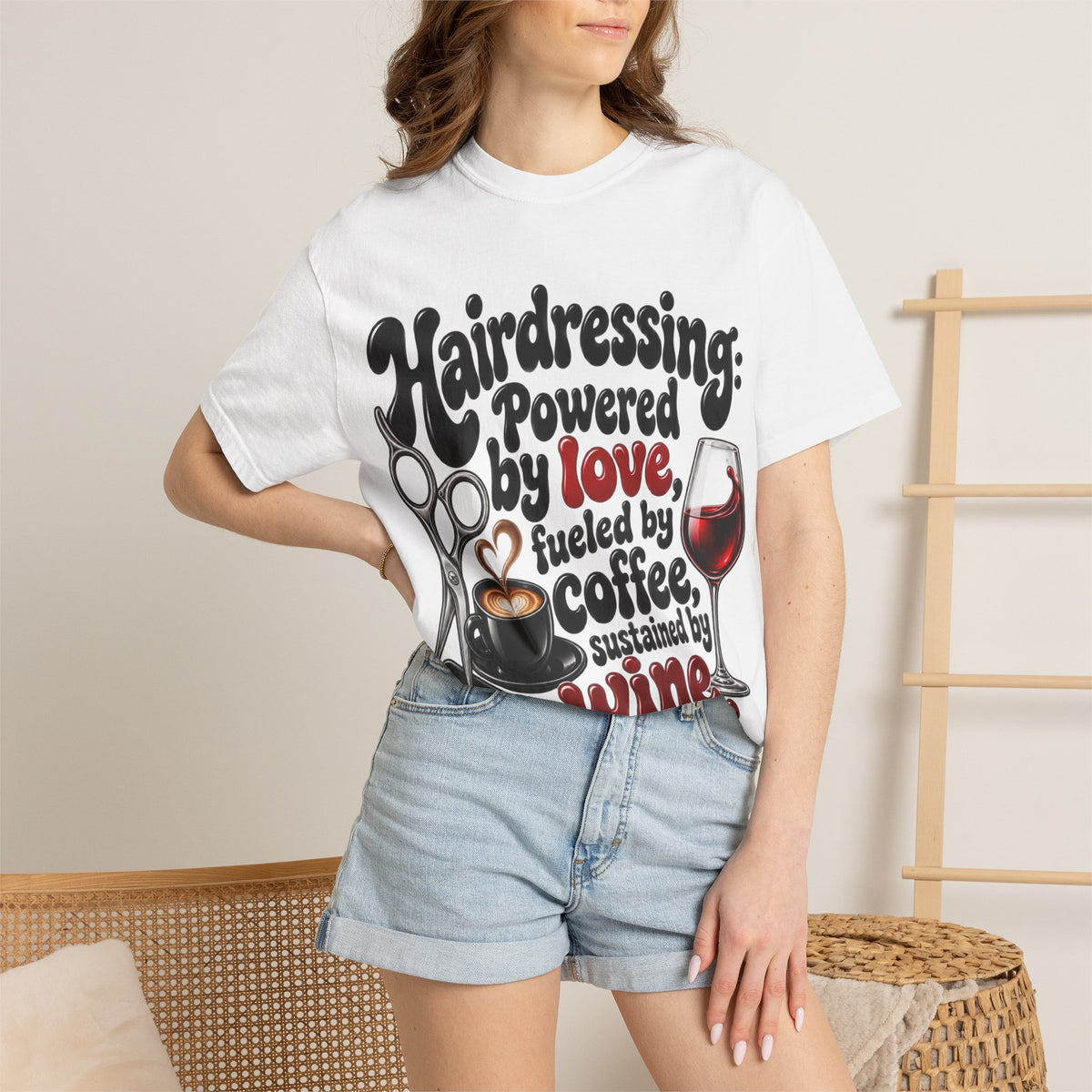 "Hairdressing Powered by Love, Fueled by Coffee, Sustained by Wine" Hairstylist T-Shirt