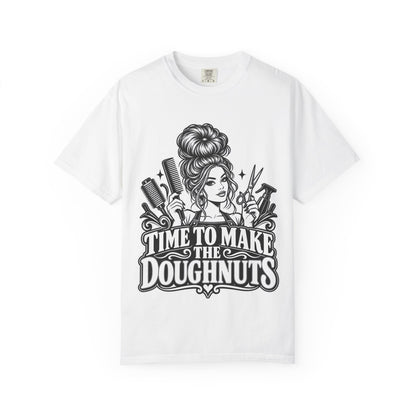 "Time to Make the Doughnuts"(Money) T-Shirt — Hairstylist T-Shirt