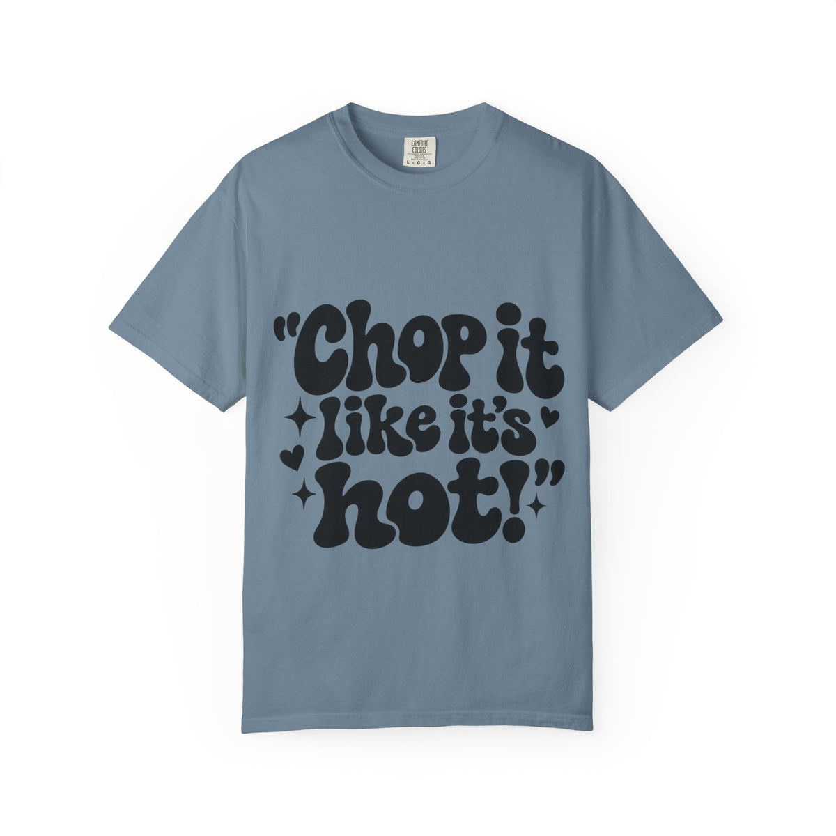 "Chop It Like It's Hot" Typography Hairstylist T-Shirt