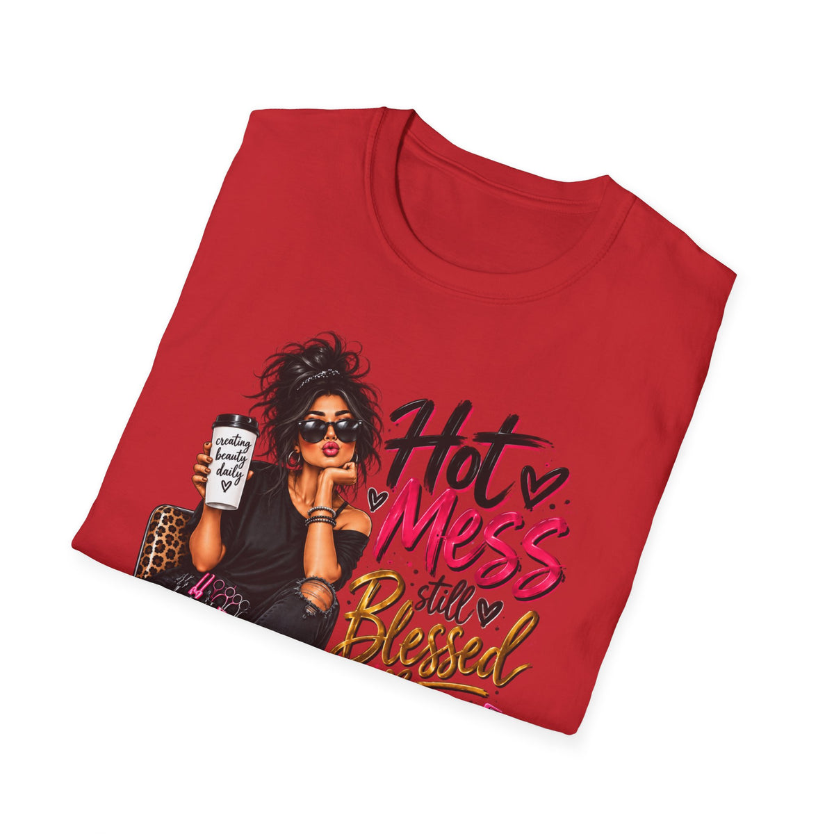 T-Shirt — Hot Mess, Still Blessed Graphic Tee